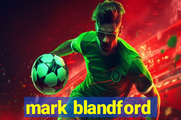 mark blandford