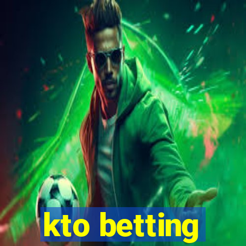 kto betting