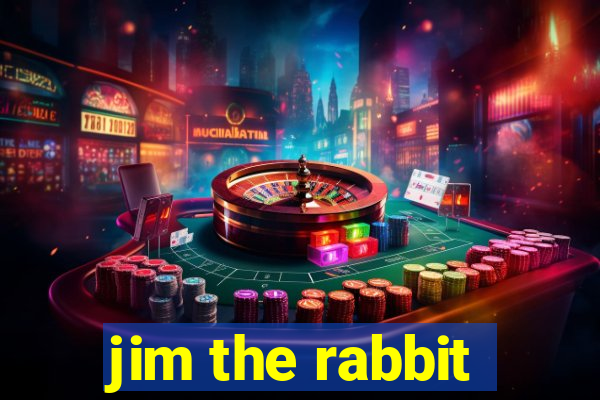 jim the rabbit