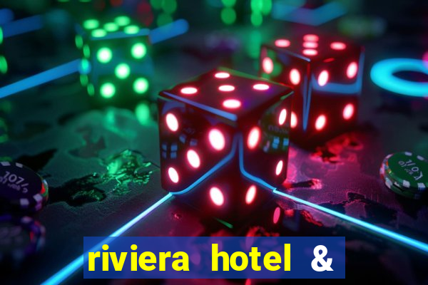 riviera hotel & casino las vegas nv