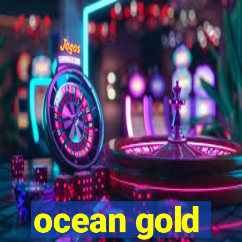 ocean gold