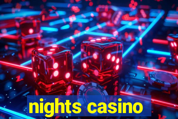 nights casino