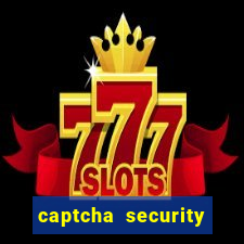 captcha security check betano