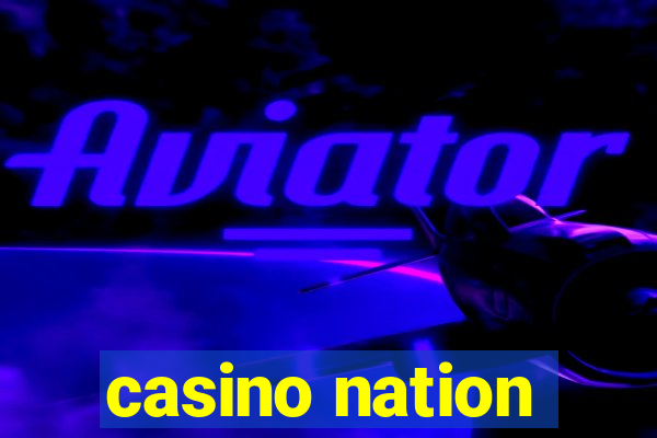 casino nation