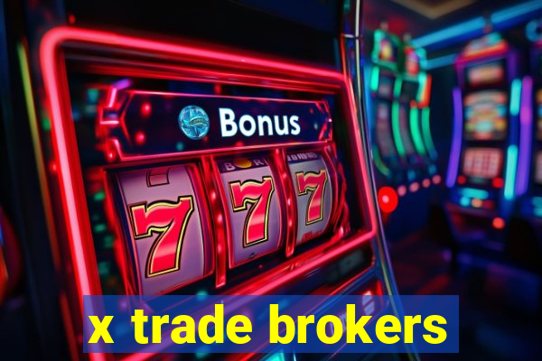 x trade brokers