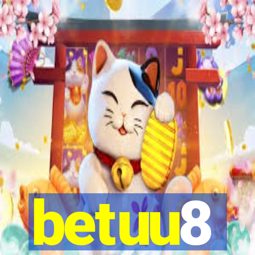 betuu8