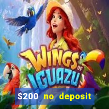 $200 no deposit bonus casino