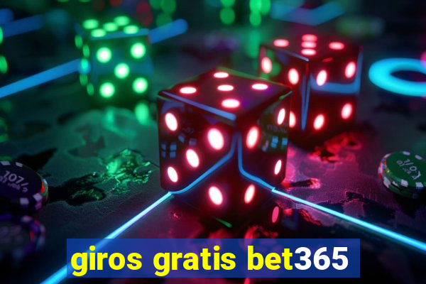 giros gratis bet365