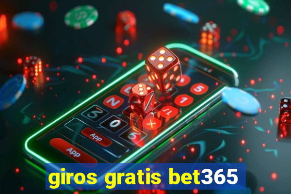 giros gratis bet365