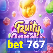 bet 767