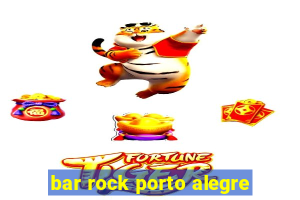 bar rock porto alegre