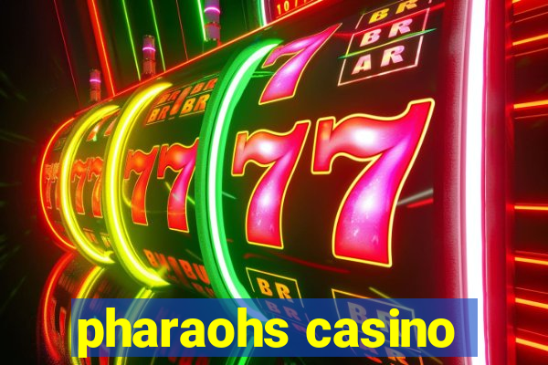 pharaohs casino