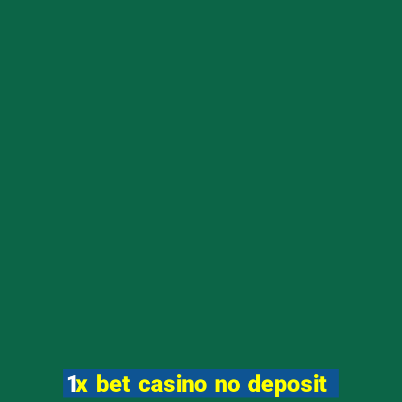 1x bet casino no deposit