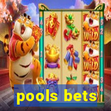 pools bets