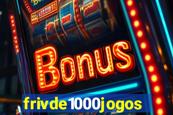 frivde1000jogos