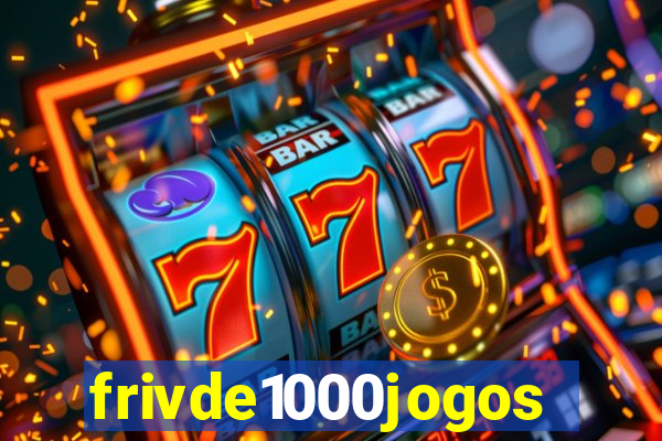 frivde1000jogos