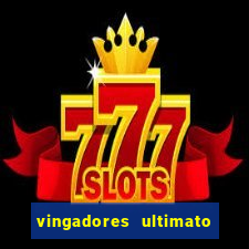 vingadores ultimato filme completo dublado online gratis