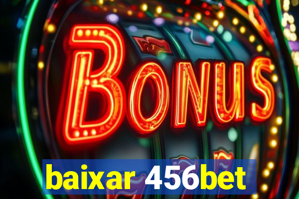 baixar 456bet