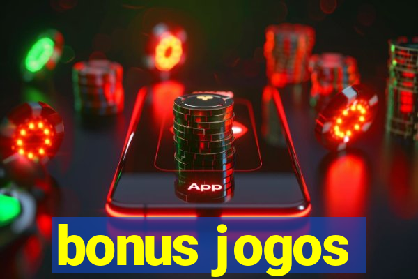 bonus jogos