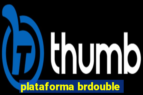 plataforma brdouble