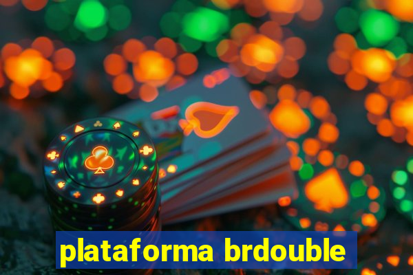 plataforma brdouble