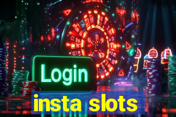 insta slots