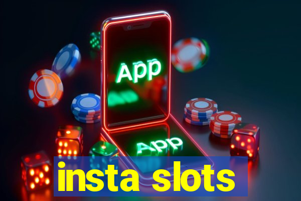 insta slots