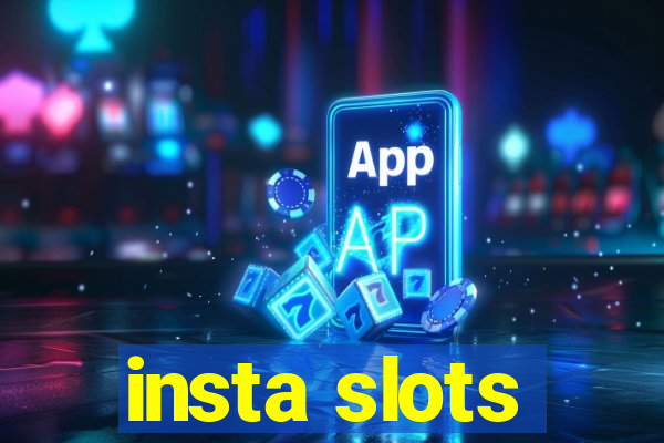 insta slots