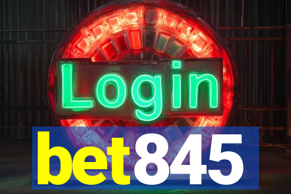 bet845