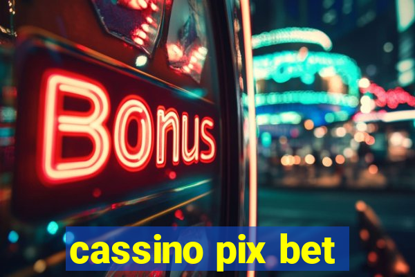 cassino pix bet