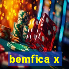 bemfica x