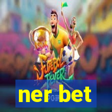 ner bet