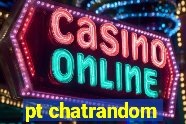 pt chatrandom