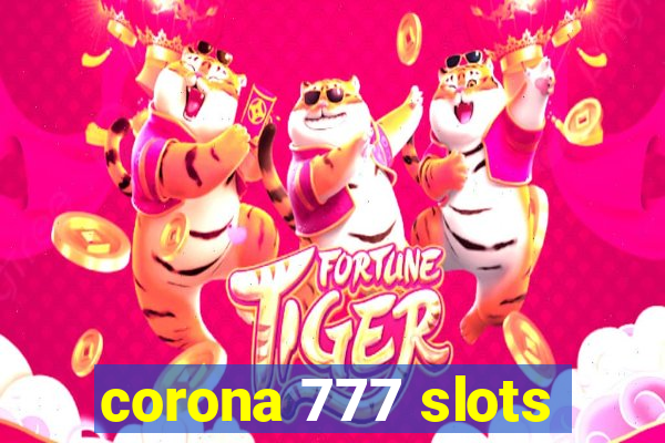 corona 777 slots