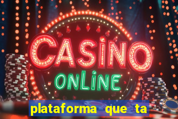 plataforma que ta pagando bem fortune tiger