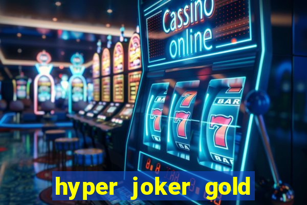 hyper joker gold blitz slot