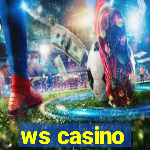 ws casino