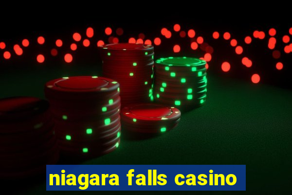 niagara falls casino