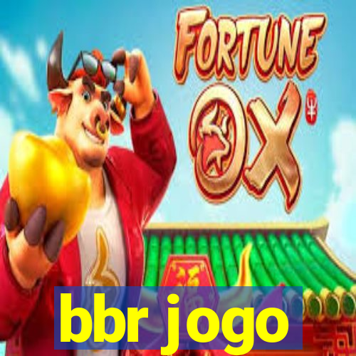 bbr jogo