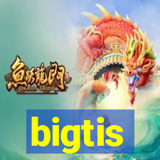 bigtis