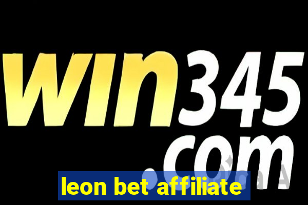 leon bet affiliate