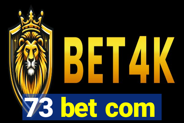 73 bet com