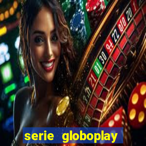 serie globoplay jogo do bicho