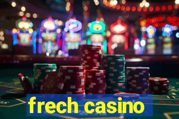 frech casino