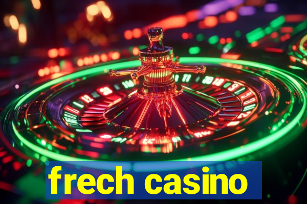 frech casino