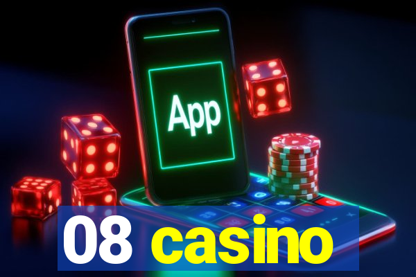 08 casino