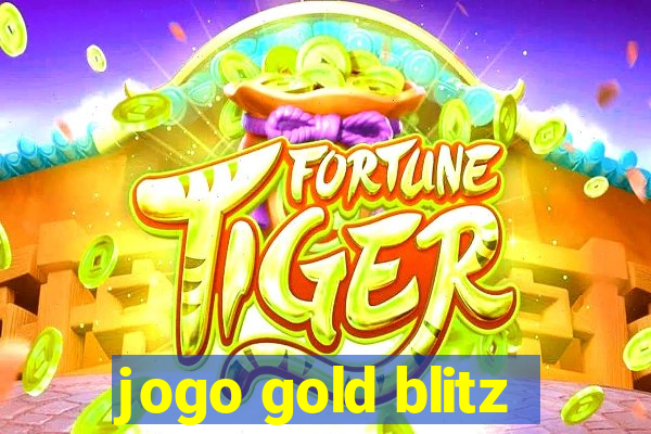 jogo gold blitz