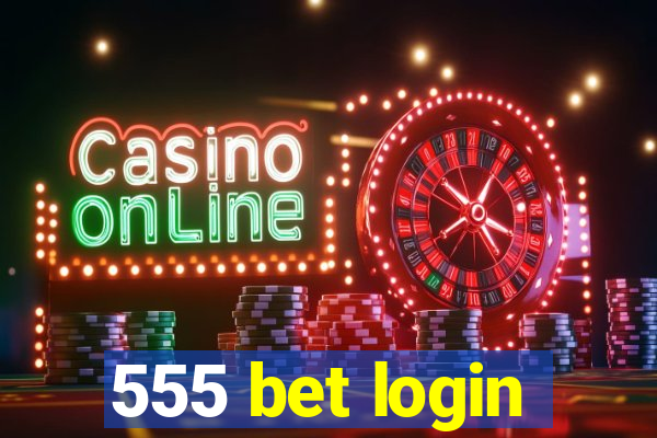 555 bet login