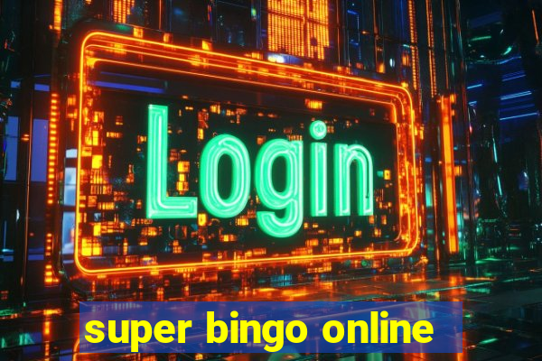 super bingo online