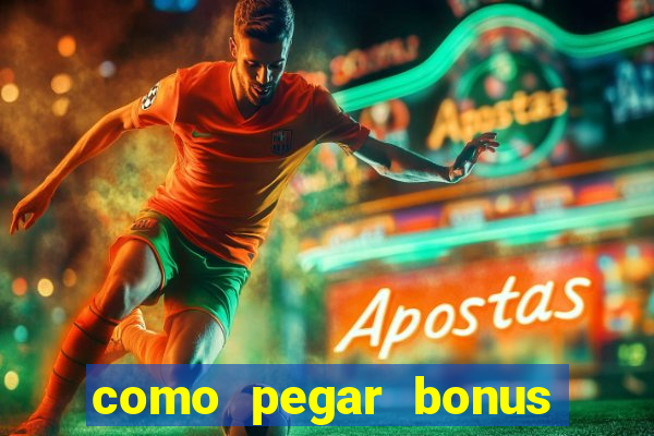 como pegar bonus no fortune tiger